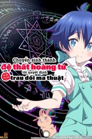 Tensei shitara Dainana Ouji Datta node, Kimama ni Majutsu wo Kiwamemasu